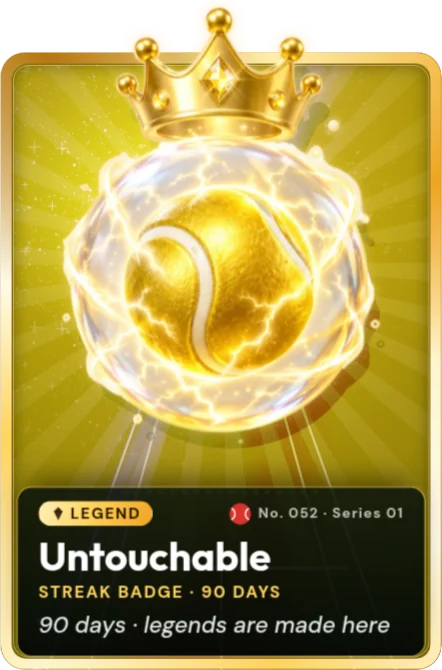 Untouchable, a legend card for a 90-day streak